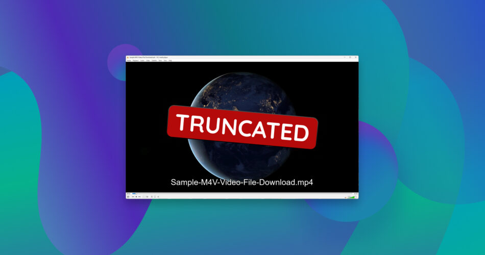 Fix Truncated MP4 Video Files
